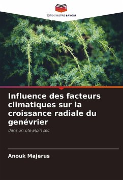 Influence des facteurs climatiques sur la croissance radiale du genévrier - Majerus, Anouk