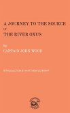 A Journey to the Source of the River Oxus A Journey to the Source of the River Oxus