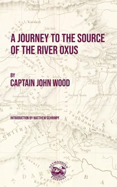 A Journey to the Source of the River Oxus - Wood, John
