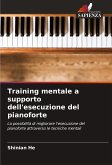 Training mentale a supporto dell'esecuzione del pianoforte