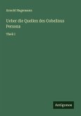 Ueber die Quellen des Gobelinus Persona Ueber die Quellen des Gobelinus Persona
