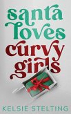 Santa Loves Curvy Girls