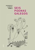 Seis poemas galegos Seis poemas galegos