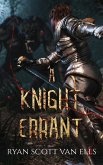 A Knight Errant A Knight Errant