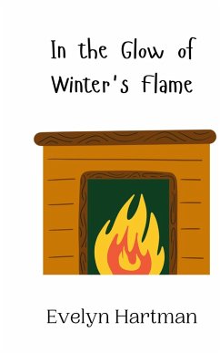 In the Glow of Winter's Flame - Hartman, Evelyn