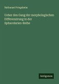 Ueber den Gang der morphologischen Differenzirung in der Sphacelarien-Reihe
