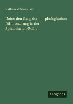 Cover Ueber den Gang der morphologischen Differenzirung in der Sphacelarien-Reihe