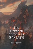 The Fireborn Chronicles (FANTASY)