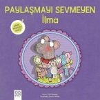 Paylasmayi Sevmeyen Ilma - Minik Adimlar Dizisi
