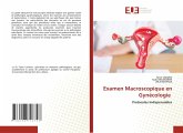 Examen Macroscopique en Gynécologie
