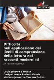 Difficoltà nell'applicazione dei livelli di comprensione della lettura nei racconti modernisti Difficoltà nell'applicazione dei livelli di comprensione della lettura nei racconti modernisti