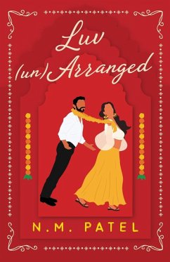 Luv (un)Arranged - Patel, N. M.