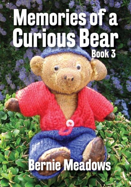 Memories of a Curious Bear Memories of a Curious Bear