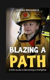 Blazing a Path Blazing a Path