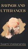 Saying & Utterances of Swami Vivekananda Saying & Utterances of Swami Vivekananda