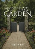 SOPHIA'S GARDEN SOPHIA'S GARDEN