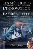 Les méthodes traditionnelles sont dépassées L'innovation et la créativité sont la clé de la survie Les méthodes traditionnelles sont dépassées L'innovation et la créativité sont la clé de la survie