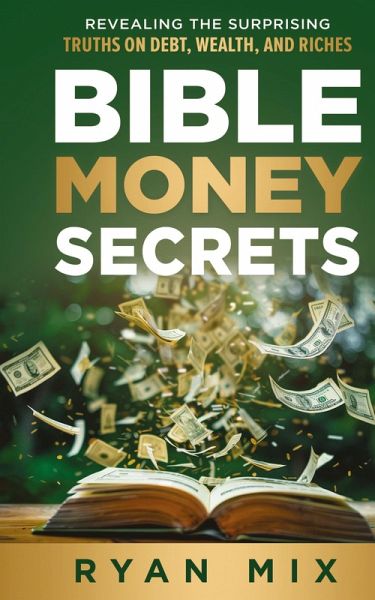 BIBLE MONEY SECRETS BIBLE MONEY SECRETS