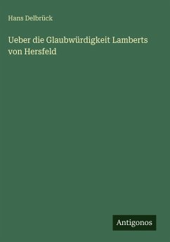 Cover Ueber die Glaubwürdigkeit Lamberts von Hersfeld