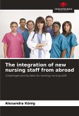 The integration of new nursing staff from abroad