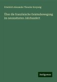 Über die französische Geistesbewegung im neunzehnten Jahrhundert Über die französische Geistesbewegung im neunzehnten Jahrhundert