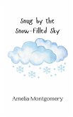 Snug by the Snow-Filled Sky Snug by the Snow-Filled Sky