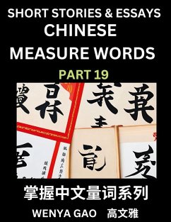 Chinese Measure Words (Part 19)- Learn Chinese Language and Culture by Reading Stories Made of Chinese Liangci Quantifiers, Simple & Easy Mandarin Chinese Lessons for Beginners - Gao, Wenya