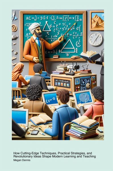 Transformative Advances in Educational Methods Transformative Advances in Educational Methods