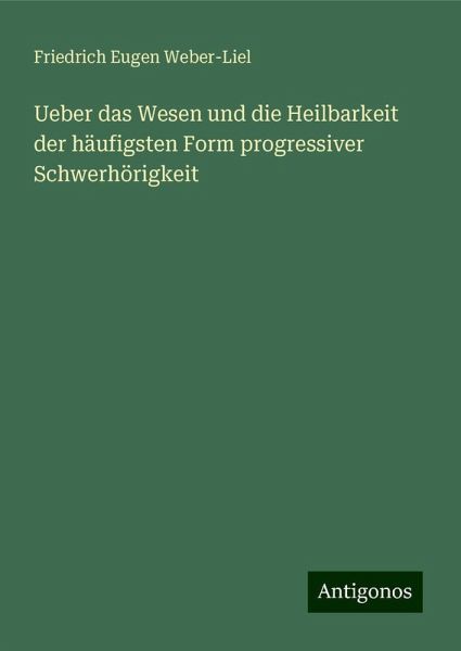 Ueber das Wesen und die Heilbarkeit der häufigsten Form progressiver Schwerhörigkeit