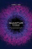 QUANTUM PHYSICS FOR BEGINNERS QUANTUM PHYSICS FOR BEGINNERS