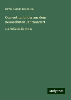 Convertitenbilder aus dem neunzehnten Jahrhundert - Rosenthal, David August