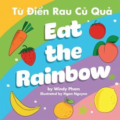 Eat the Rainbow - T¿ ¿i¿n Rau C¿ Qu¿ - Pham, Windy