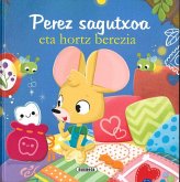 Perez sagutxoa eta hortz berezia