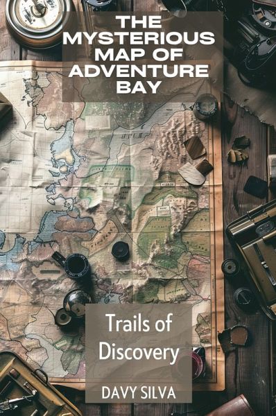 The Mysterious Map of Adventure Bay The Mysterious Map of Adventure Bay