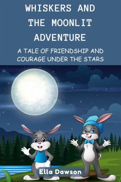 Whiskers and the Moonlit Adventure - Dawson, Ella