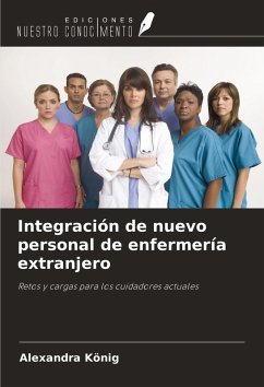 Integración de nuevo personal de enfermería extranjero - König, Alexandra