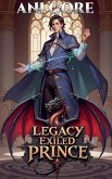 Legacy of the Exiled Prince Legacy of the Exiled Prince