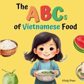 The ABCs of Vietnamese Food The ABCs of Vietnamese Food