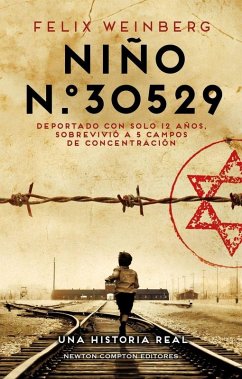 Cover Niño n.º30529. Una historia real. El joven que escapó de la muerte y sobrevivió a 5 campos de concentración.