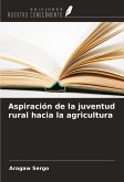Aspiración de la juventud rural hacia la agricultura