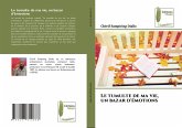 Le tumulte de ma vie, un bazar d'émotions Le tumulte de ma vie, un bazar d'émotions