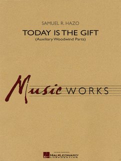 Cover Samuel R. Hazo, Today Is the Gift Concert Band Stimmen-Set