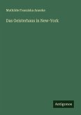 Das Geisterhaus in New-York
