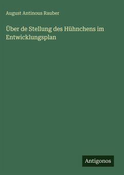 Cover Über de Stellung des Hühnchens im Entwicklungsplan