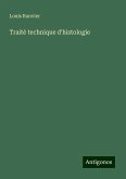 Traité technique d'histologie Traité technique d'histologie