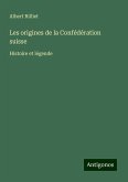 Les origines de la Confédération suisse Les origines de la Confédération suisse