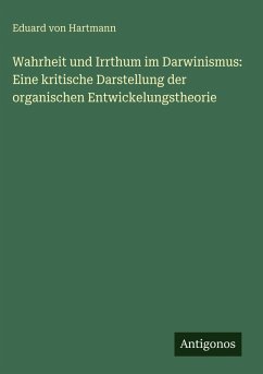Cover Wahrheit und Irrthum im Darwinismus: Eine kritische Darstellung der organischen Entwickelungstheorie