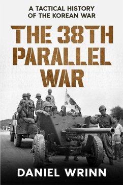 The 38th Parallel War - Wrinn, Daniel