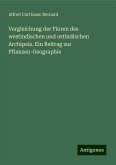 Vergleichung der Floren des westindischen und ostindischen Archipels. Ein Beitrag zur Pflanzen-Geographie