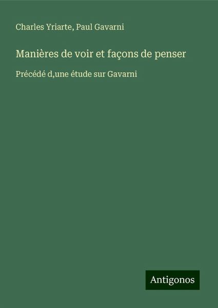 Manières de voir et façons de penser Manières de voir et façons de penser